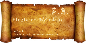 Pingiczer Ménás névjegykártya